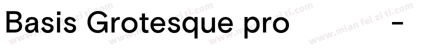 Basis Grotesque pro 字体下载字体转换